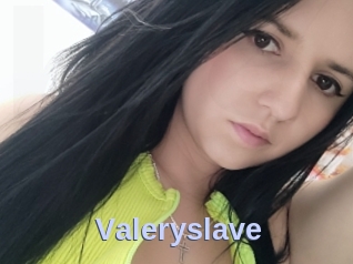 Valeryslave