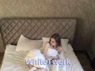 WhiteTwerk