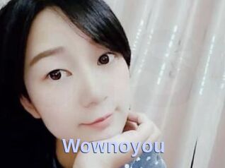 Wownoyou