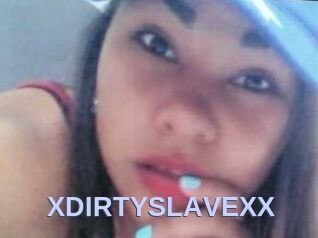 XDIRTYSLAVEXX