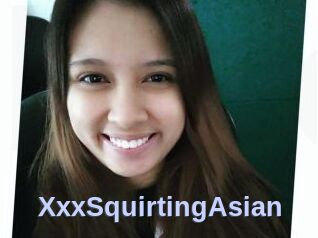 XxxSquirtingAsian
