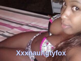 Xxxnauhgtyfox
