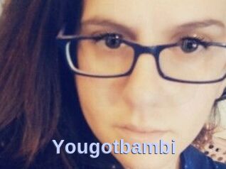 Yougotbambi