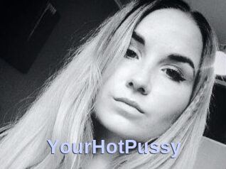 YourHotPussy