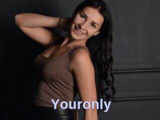 Youronly