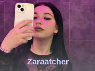 Zaraatcher