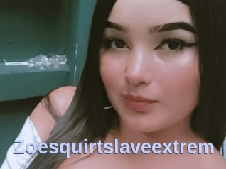 Zoesquirtslaveextrem